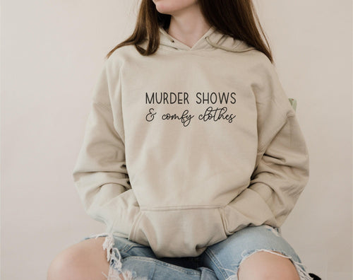 True Crime Hoodie, I Like Murder Shows and Comfy Clothes Hoodie