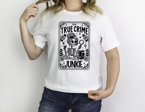 True Crime Junkie T-Shirt, True Crime Top, Sweatshirt Hoodie or Tee, Sweater Jumper,Various Colours Murder Shows Comfy Clothes Serial Killer