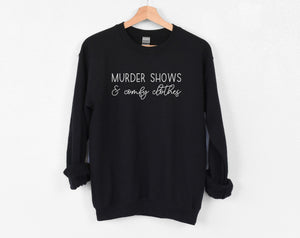 True Crime Sweatshirt,I Like Murder Shows and Comfy Clothes Sweater,Crime Sweater,Crime Jumper,Serial Killer Sweatshirt,Horror Movie Sweater