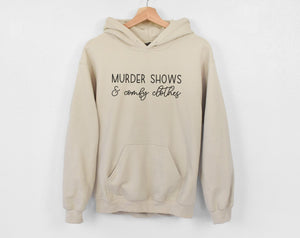 True Crime Hoodie, I Like Murder Shows and Comfy Clothes Hoodie